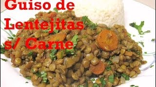 Receta Guiso De Lentejas S Carne RiquΓ­simas [upl. by Cutty]