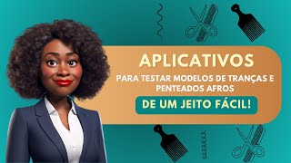 Atualizado 2024 Aplicativo para testar modelos de tranças e penteados afros [upl. by Dressel]