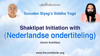 Dutch Subtitles Sanjeevani Mantra voor Shaktipat Initiation door Gurudev Siyag [upl. by Ilbert]