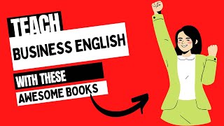 BEST Textbooks to Teach Business English  ESL Tutors Academy with Lily [upl. by Alyworth]