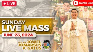 SUNDAY FILIPINO LIVE MASS TODAY II JUNE 23 2024 II FR JOWEL JOMARSUS GATUS [upl. by Maitund755]