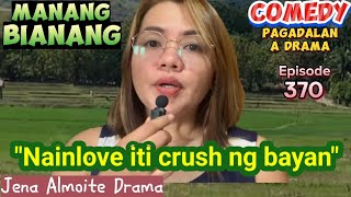 quotNainlove iti crush ng bayanquot COMEDY PAGADALAN A DRAMA JENA ALMOITE DRAMA [upl. by Nairb]