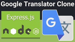 Nodejs Express Project to Build Google Translator Clone to Translate Text Using EJS in Browser [upl. by Olegnalehcim47]