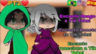 ✨ Encanto Reage a Tik ToksEncanto Reacts to Tik Toks✨ Pt 2 [upl. by Higgins]