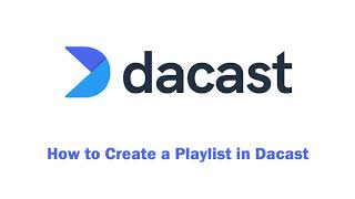 How To Create a Video Playlist Channel on Dacast [upl. by Tonina777]