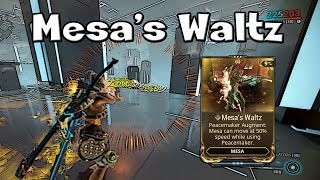 Warframe  Mesas Waltz  Peacemaker Augment [upl. by Afira]