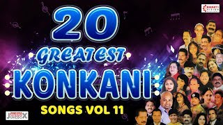 Top 20 Greatest Konkani Songs Vol 11  Superhit Konkani Songs [upl. by Sosna]