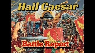 Hail Caesar Battle Report Celts VS Romans [upl. by Znerol]