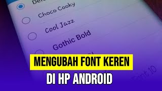 CARA MENGUBAH FONT JADI LEBIH MENARIK DI SEMUA HP [upl. by Halden]