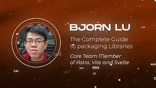 Bjorn Lu  The Complete Guide to packaging Libraries  Vuejs Amsterdam 2023 [upl. by Yknarf]