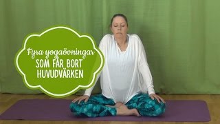 Yogaövningar för att få bort huvudvärk  Mediyoga [upl. by Anner859]