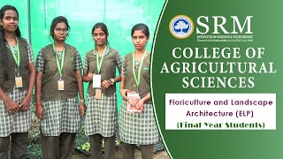 Floriculture and Landscape Architecture ELP  SRM College of Agricultural Sciences [upl. by Yelak251]