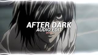 after dark  mrkitty edit audio [upl. by Llezom]