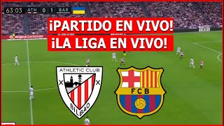 ATHLETIC BILBAO vs BARCELONA EN VIVO 🔴 LA LIGA ESPAÑOLA EN VIVO ⚽️ [upl. by Eniak]