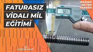 Faturasız Vidalı Mil Eğitimi [upl. by Aytnahs]