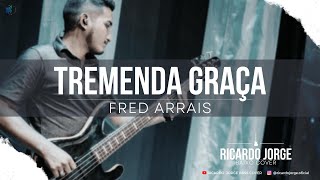 Tremenda graça  Fred Arrais  Baixo Cover [upl. by Enaitsirhc]