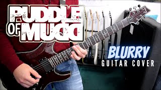 Puddle Of Mudd  Blurry Guitar Cover [upl. by Vena]