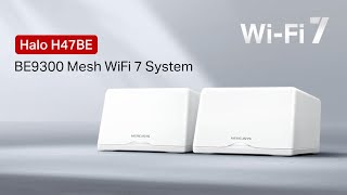 Introducing Mercusys Halo H47BE  BE9300 Whole Home Mesh WiFi 7 System [upl. by Rebmik]