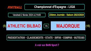 ATHLETIC BILBAO  MAJORQUE  match de football de la 23ème journée de Liga  Saison 20232024 [upl. by Hairam]