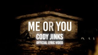 Cody Jinks  Me or You  Official Lyric VIdeo [upl. by Jenei]