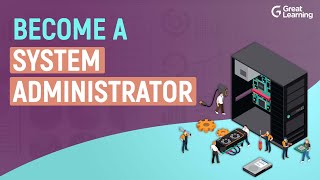 Become a System Administrator  Great Learning [upl. by Werna]