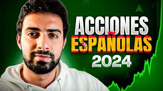 Mejores ACCIONES ESPAÑOLAS para invertir en 2024 ÚLTIMA OPORTUNIDAD [upl. by Alexia]