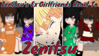 Zenitsu Ex Girlfriend React To Him ⚡️Demon Slayer KNY Gacha React Zenitsu x NezukoFirst Video [upl. by Aicek110]