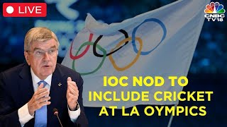 IOC Mumbai Session 2023 LIVE  IOC Approves Cricket For 2028 Los Angeles Olympics  N18L [upl. by Dronel]