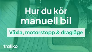 Hur du kör manuell bil Växla motorstopp dragläge mm filmat i bilen [upl. by Stoller]