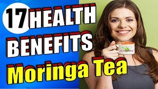 17 Benefits of Drinking Moringa Tea Everyday [upl. by Atinyl]