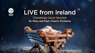 Christmas Carol Service  LIVE from SS Peter and Pauls Church Portlaoise Ireland [upl. by Sasnak198]