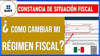 ¿COMO CAMBIAR MI RÉGIMEN FISCAL QUE APARECE EN MI CONSTANCIA DE SITUACION FISCAL 2022 [upl. by Itsyrk434]