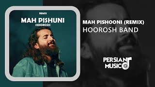 Hoorosh Band  Mah Pishooni Remix  ریمیکس آهنگ ماه پیشونی از هوروش بند [upl. by Ramoh]