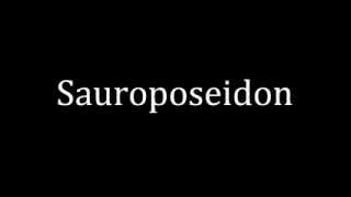 How to pronounce Sauroposeidon [upl. by Halas205]