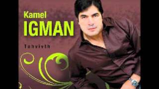 Kamel Igman S Tayrim [upl. by Myrtle334]