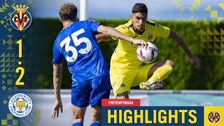 HIGHLIGHTS  Villarreal CF 12 Leicester City [upl. by Ursi]