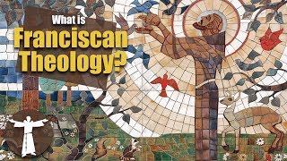 What is Franciscan Theology [upl. by Ianteen]