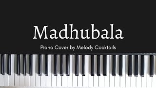 Madhubala Amit Trivedi  Piano Cover  Melody Cocktails [upl. by Penney]