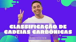 EXERCÍCIOS CLASSIFICAÇÃO DE CADEIAS [upl. by Eiramlatsyrc]