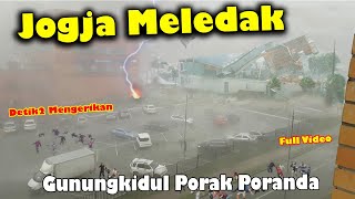 JOGJA MELEDAK BADAI SUPER MENGHANTAM GUNUNG KIDUL HARI INI 1532024 WARGA HISTERIS [upl. by Tfat]