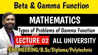 BETA amp GAMMA FUNCTIONTYPES OF PROBLEMS OF GAMMA FUNCTION ENGINEERING MATHEMATICSLECTURE 02 [upl. by Yentiw671]