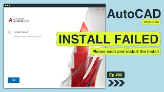 Install Failed Please exit and restart the install while installing AutoCAD 2022  Ep 06 [upl. by Leckie599]