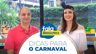 Como aproveitar o CARNAVAL gastando pouco  FalaBrasilprev [upl. by Takara]