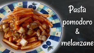 Pasta pomodoro e melanzane fritte [upl. by Carberry]