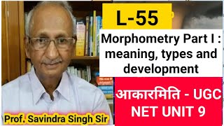 L55Morphometry Part I  meaning types and development by Prof Savindra Sir  आकारमिति  UGCNET [upl. by Jennings183]