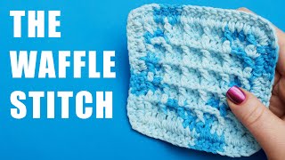 How to Crochet the Waffle Stitch  Beginner Friendly Tutorial [upl. by Erlina115]