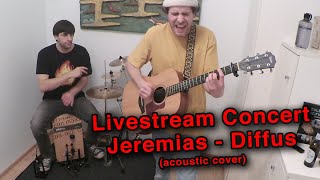 Jeremias  Diffus acoustic cover [upl. by Corson681]