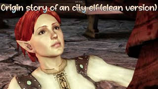 dragonageorigin bioware Origin story of a city elf clean version🙀🤩 [upl. by Edrahs77]