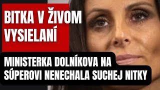 BITKA v živom vysielaní Ministerka Dolníkova narobila poriadok so súperom [upl. by Pilihp994]