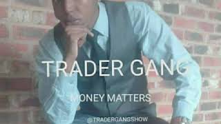 Trader Gang  Money Matters  David Sikhosana Ep 10 Podcast [upl. by Guthrie361]